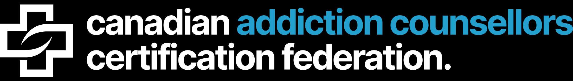 Canadian Addiction Counsellors  Certification Federation